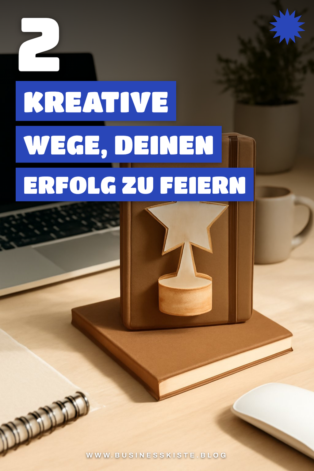 So feierst du deine Erfolge kreativ und nachhaltig
