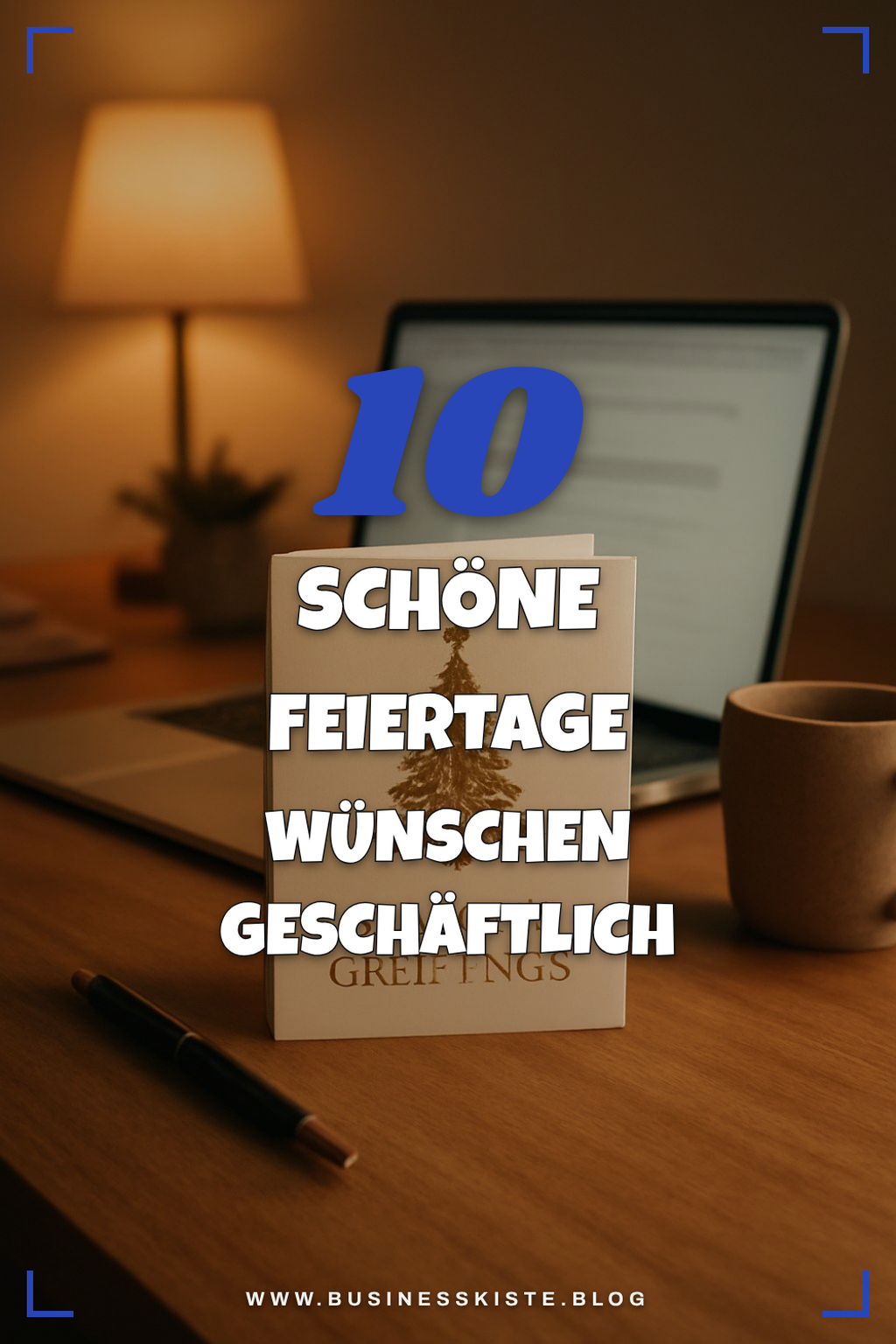 10 schöne feiertage wünschen geschäftlich