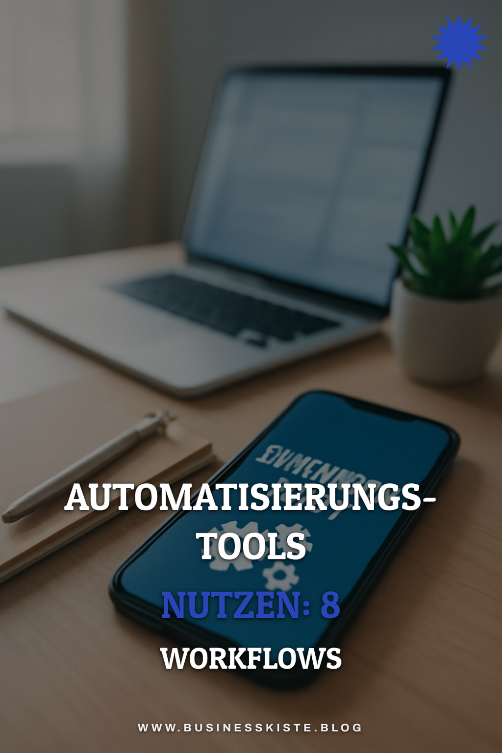 Automatisierungs-Tools nutzen: 8 Workflows für den Start
