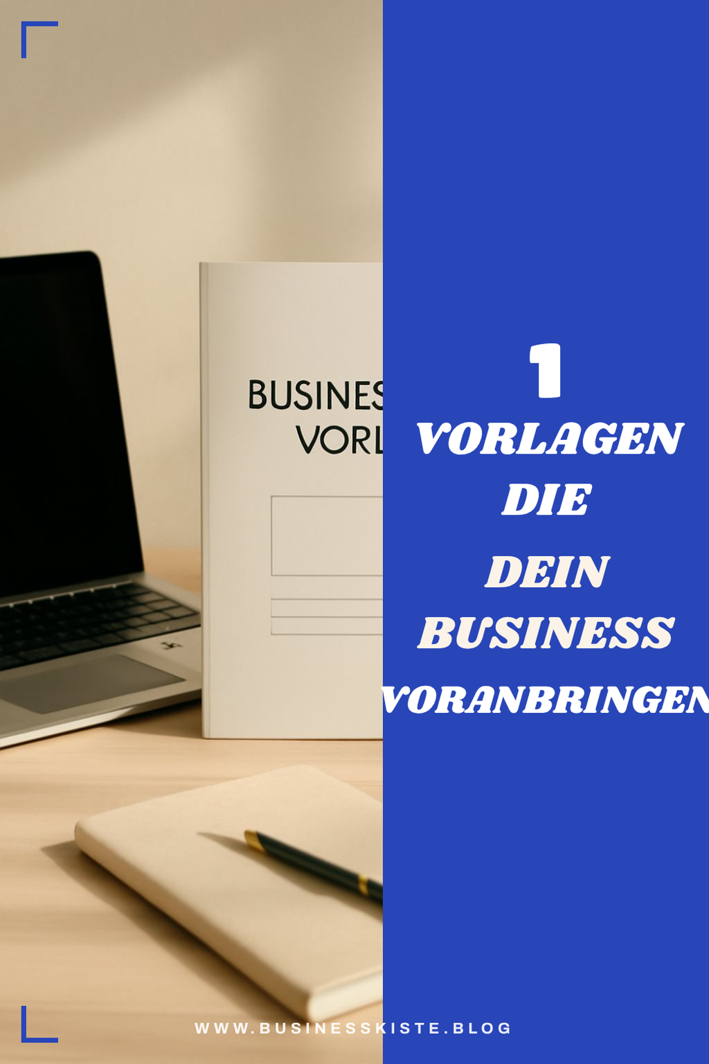 So findest du die beste Businessplan-Vorlage für deinen Erfolg