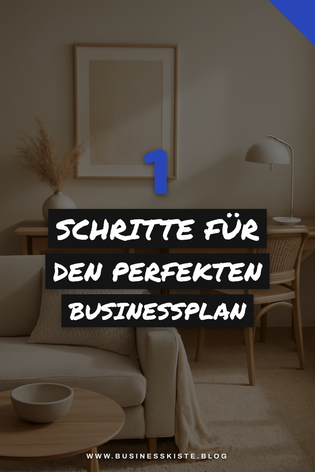 So erstellst du einen überzeugenden Businessplan in 5 Schritten