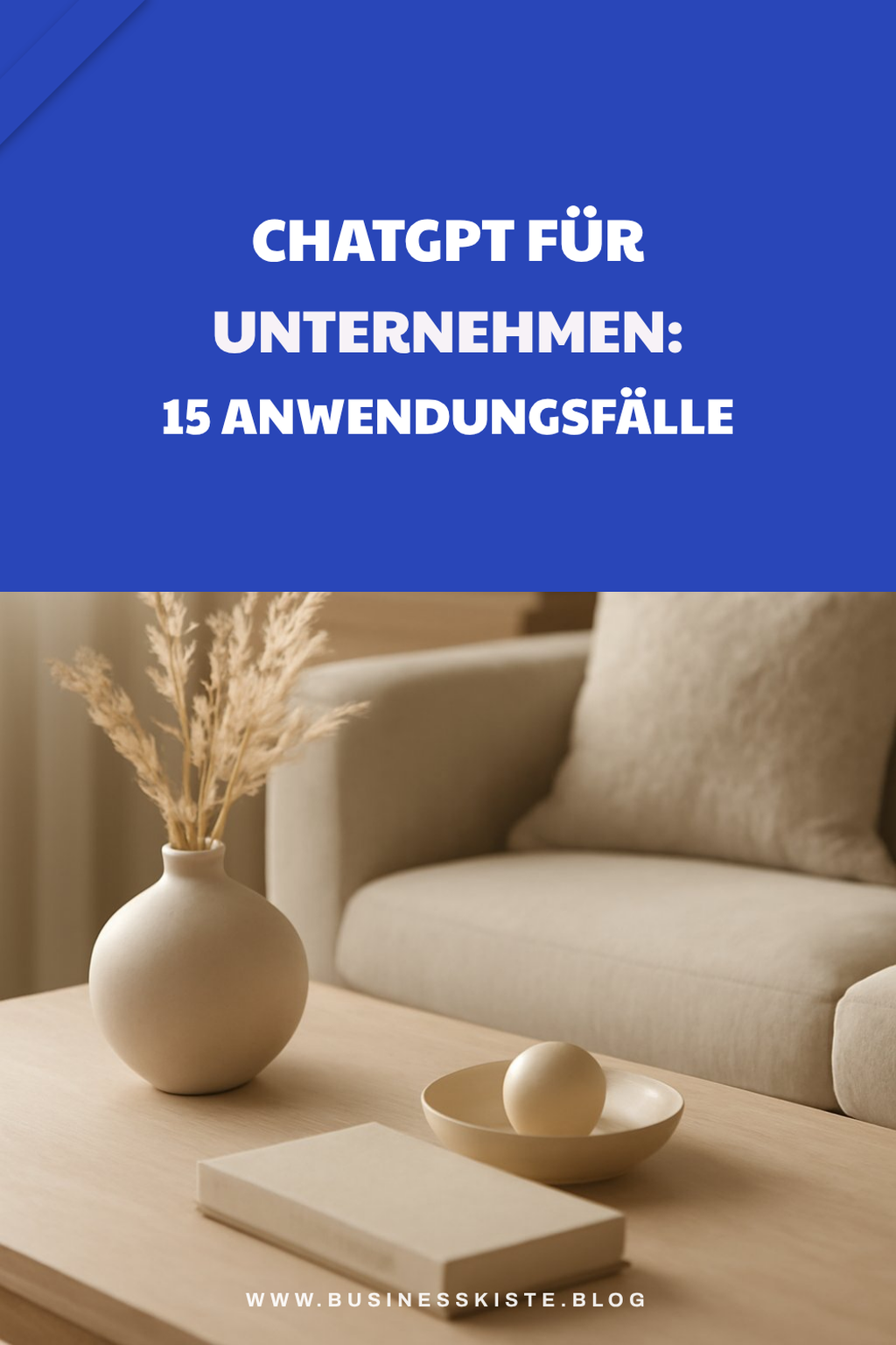 ChatGPT für Unternehmen: 15 Anwendungsfälle mit sofortigem Nutzen