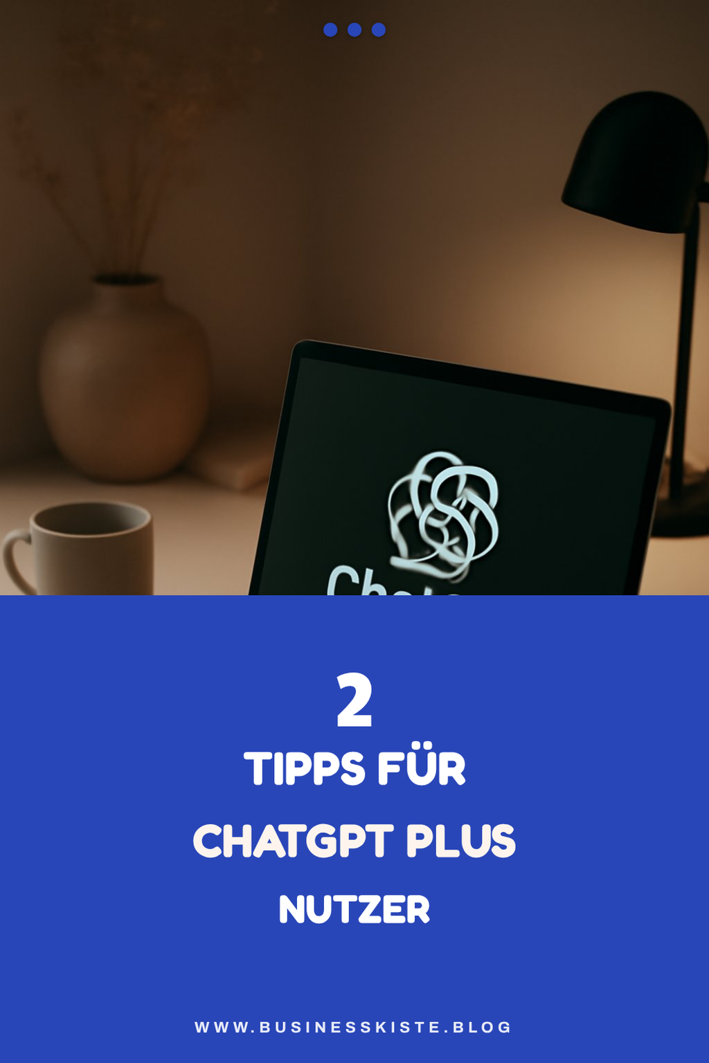 Tipps für den optimalen Einsatz von ChatGPT Plus
