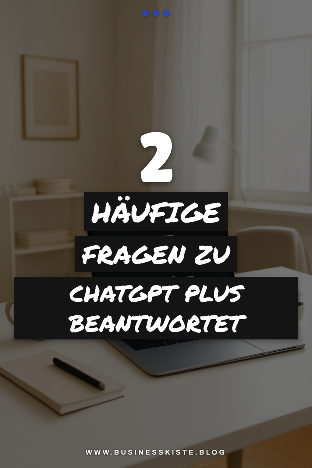 Häufige Fragen zu ChatGPT und Plus