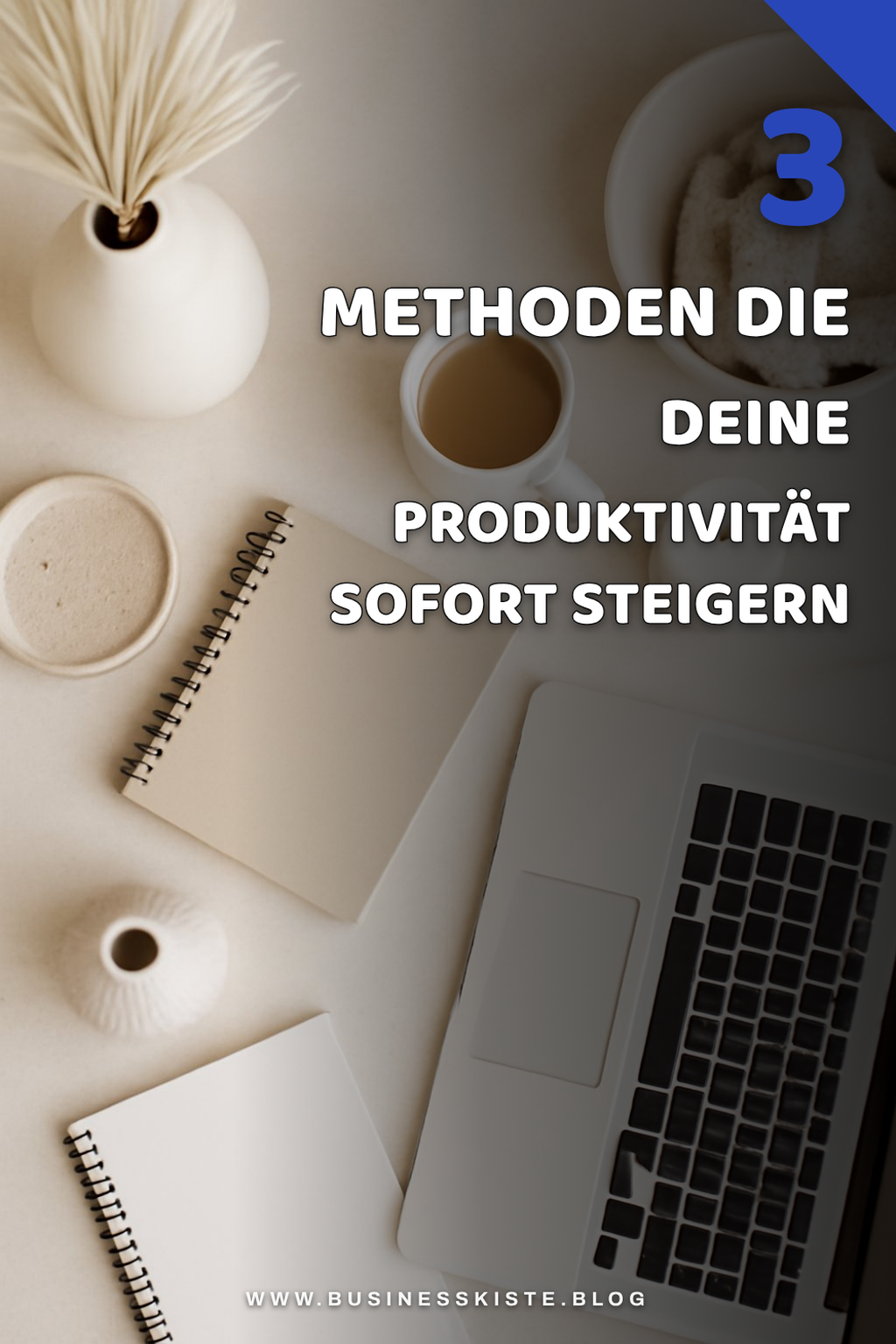 So optimierst du deine Produktivität mit diesen 3 Methoden