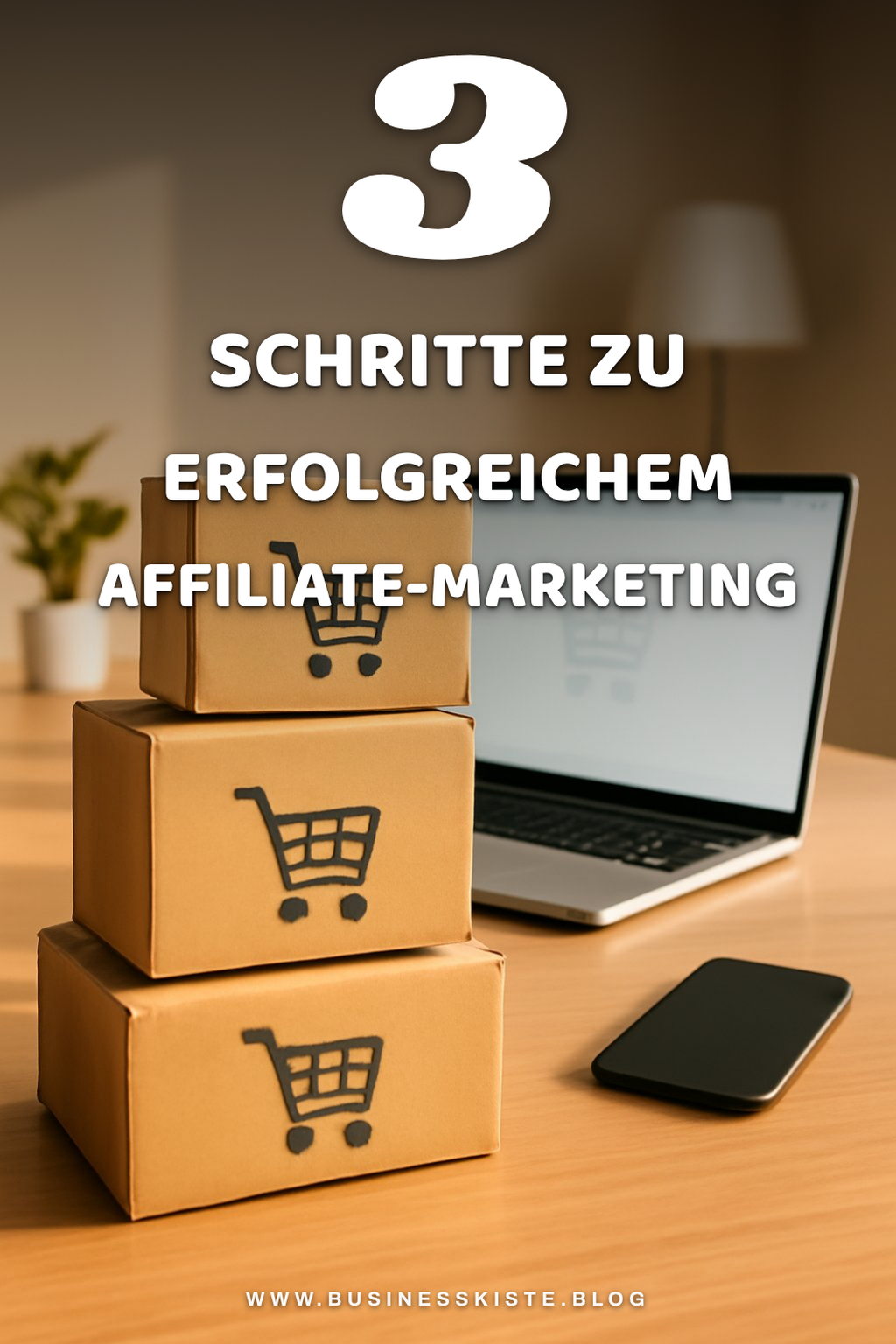 So startest du erfolgreich mit Affiliate-Marketing