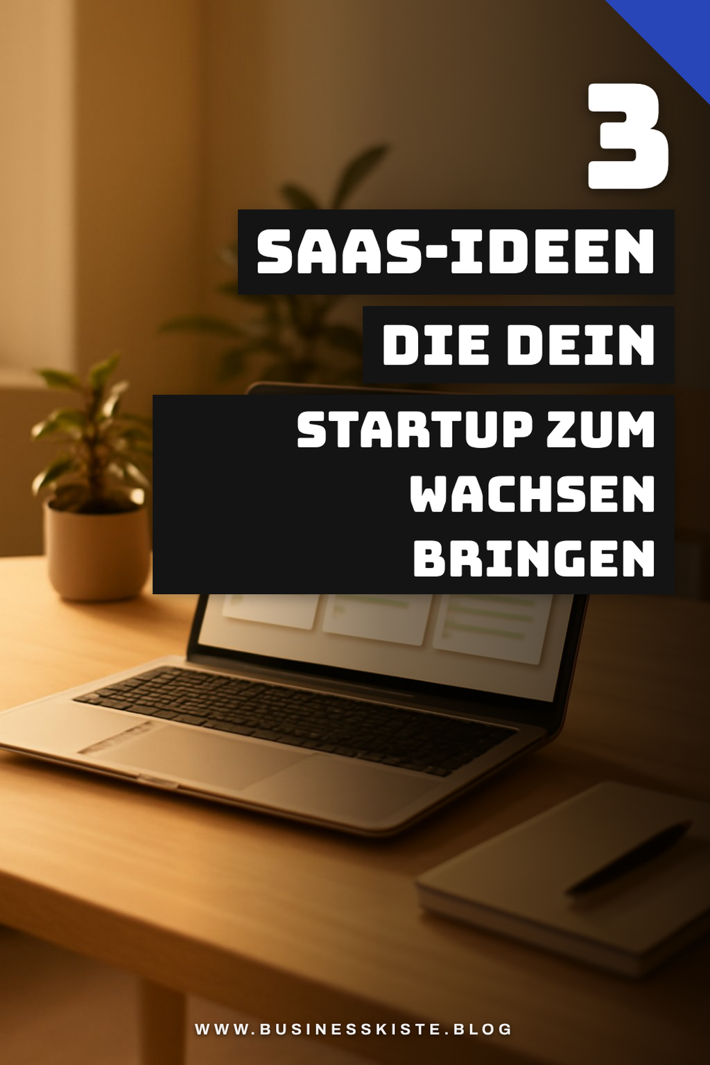 Diese 3 Ideen unterstützen das Wachstum von Startups
