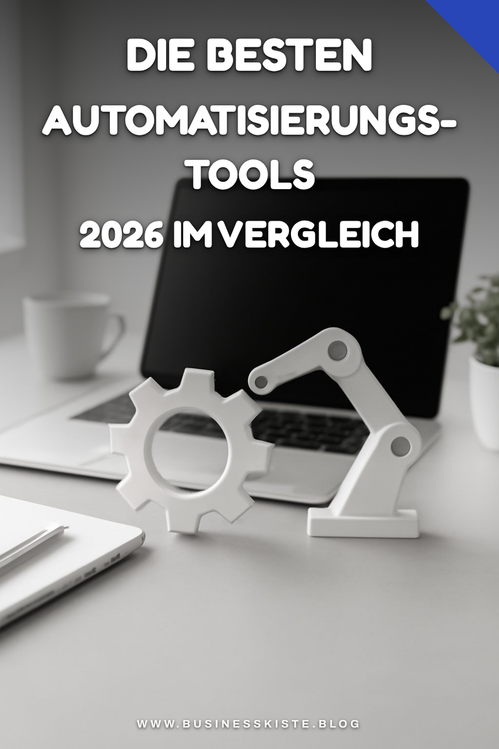 Die besten Automatisierungs-Tools 2026 im Vergleich