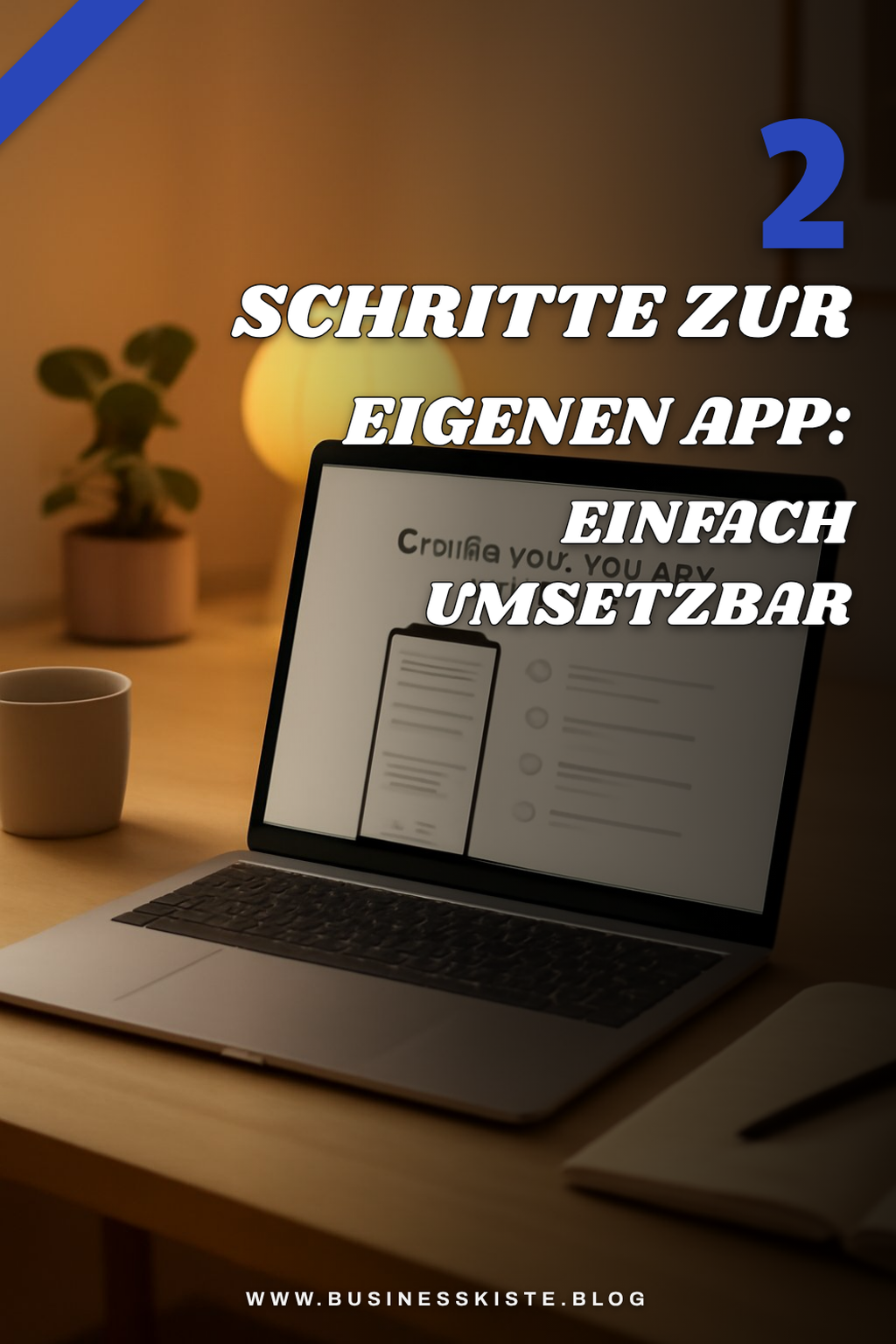 Entwickle deine eigene App in nur 5 Schritten
