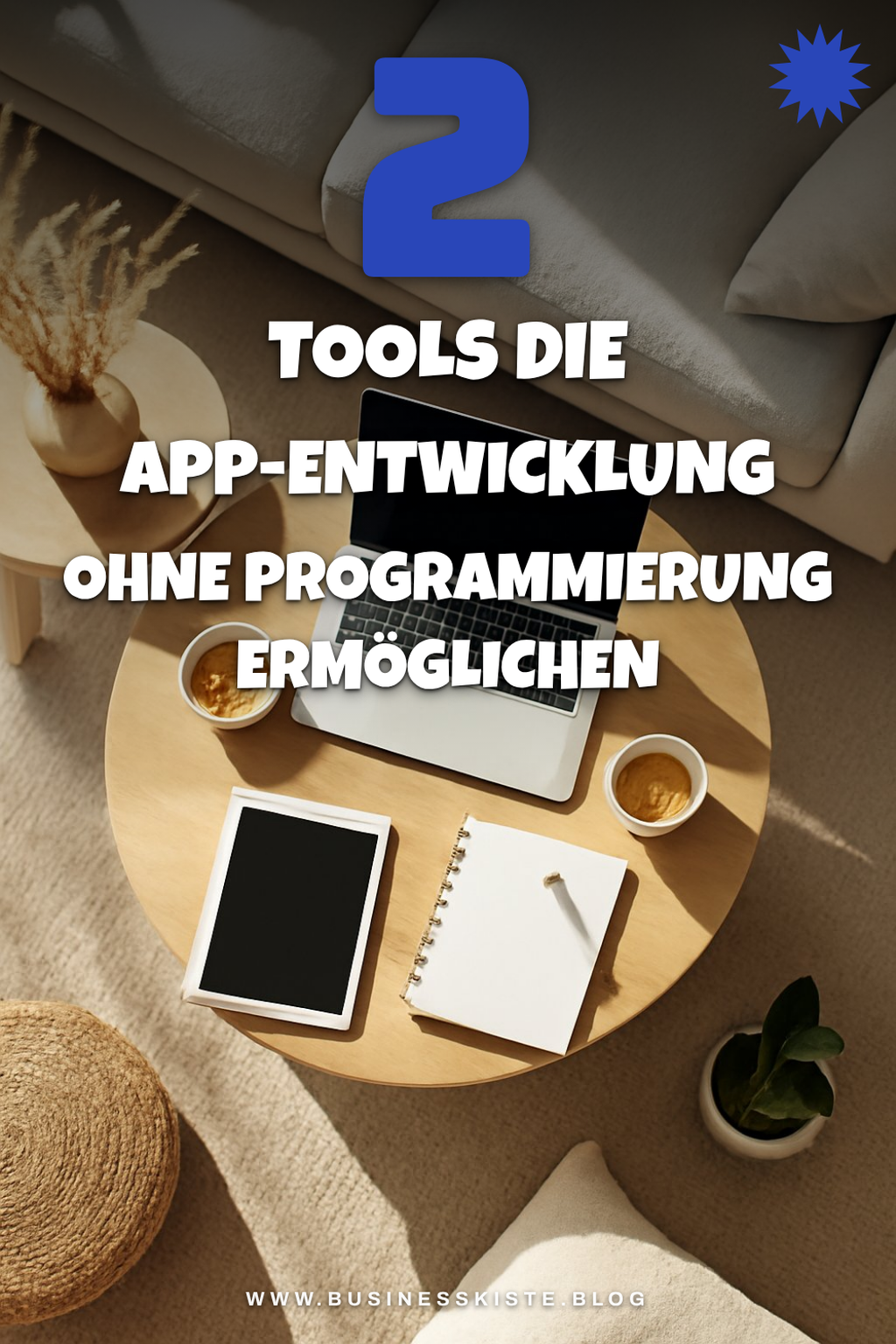 Diese 4 Tools für App-Entwicklung ohne Programmierung