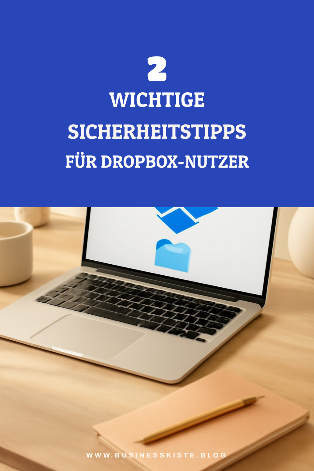 Sicherheit in Dropbox gewährleisten