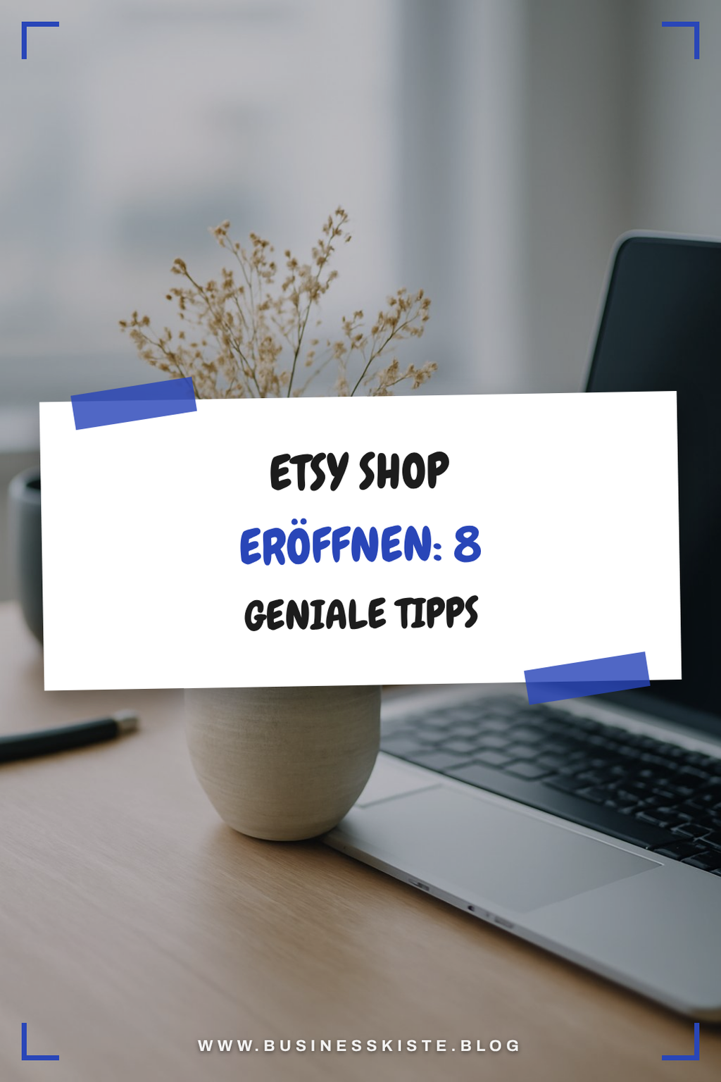 Etsy Shop Eröffnen: 8 geniale Tipps, die sofort wirken
