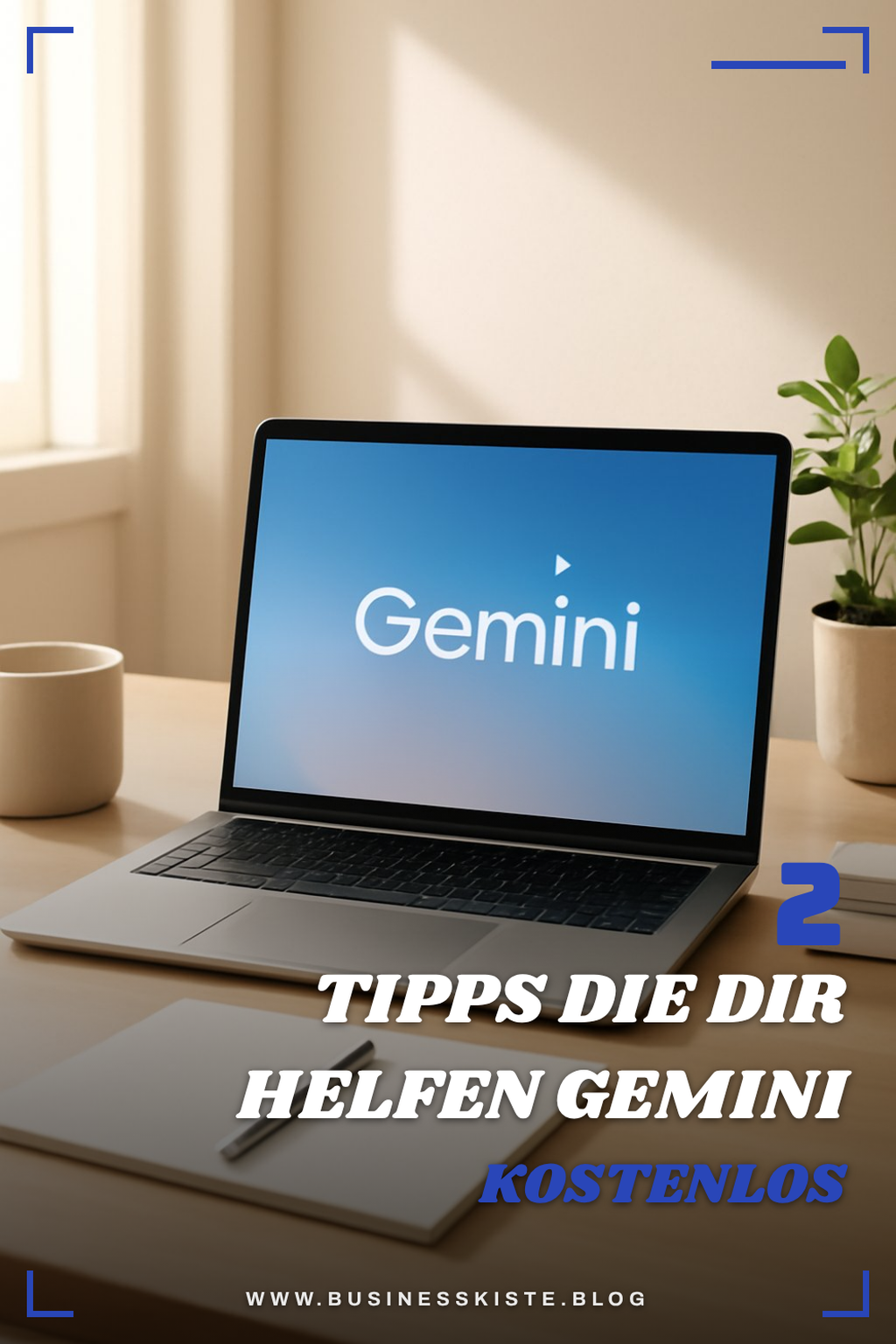 So nutzt du Gemini kostenlos und effektiv
