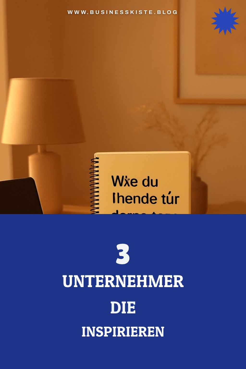 Inspiration aus erfolgreichen Unternehmern schöpfen