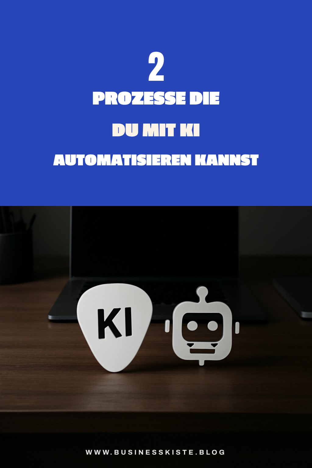 Wie du deine Prozesse mit KI automatisierst