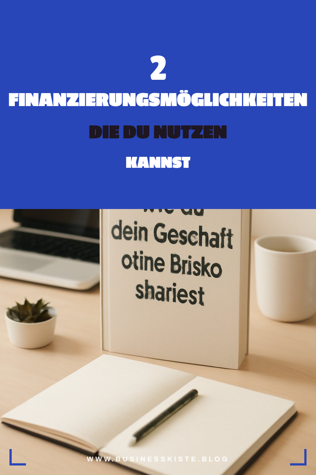 Finanzierungsmöglichkeiten für Gründer