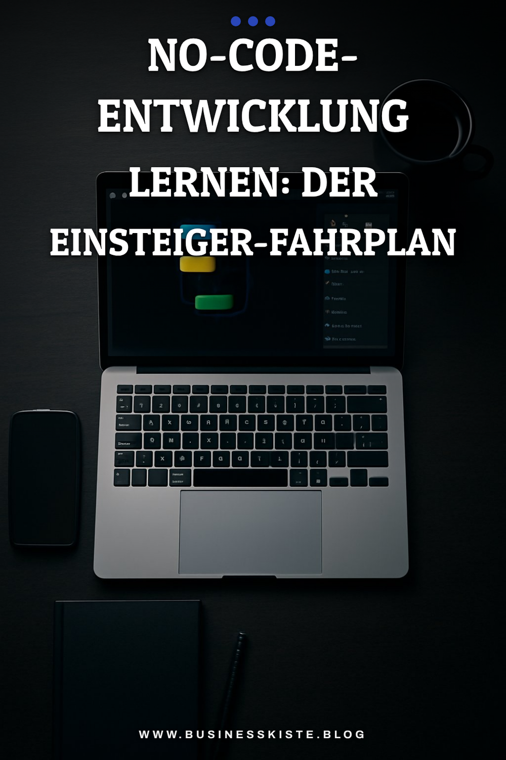 No-Code-Entwicklung lernen: Der Einsteiger-Fahrplan
