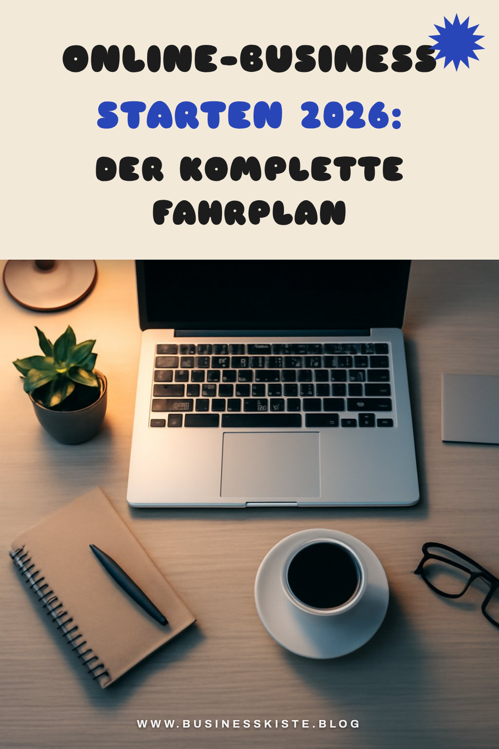 Online-Business starten 2026: Der komplette Fahrplan für Anfänger