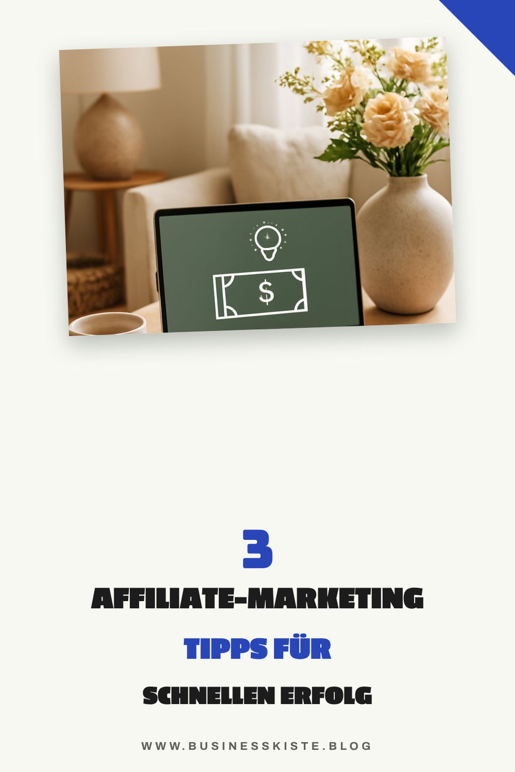 Wie du mit Affiliate-Marketing sofort Geld verdienst