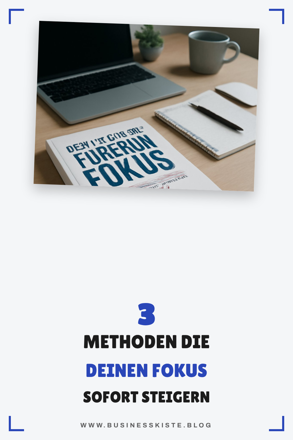 So verbesserst du deinen Fokus in 7 einfachen Schritten