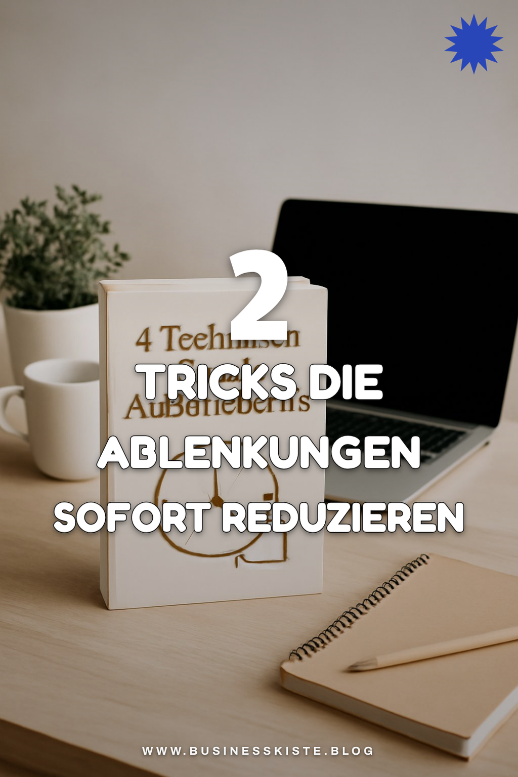 Diese 4 Tricks helfen gegen Ablenkungen