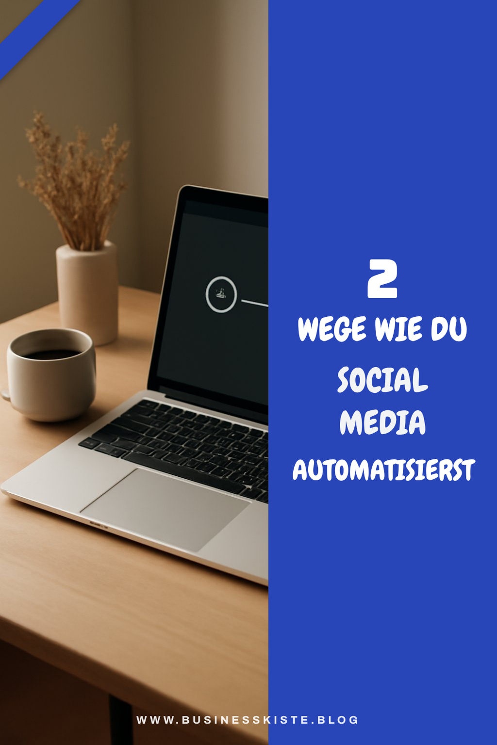 Wie du deine Social Media einfach automatisierst