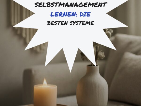Selbstmanagement lernen: Die besten Systeme im Vergleich