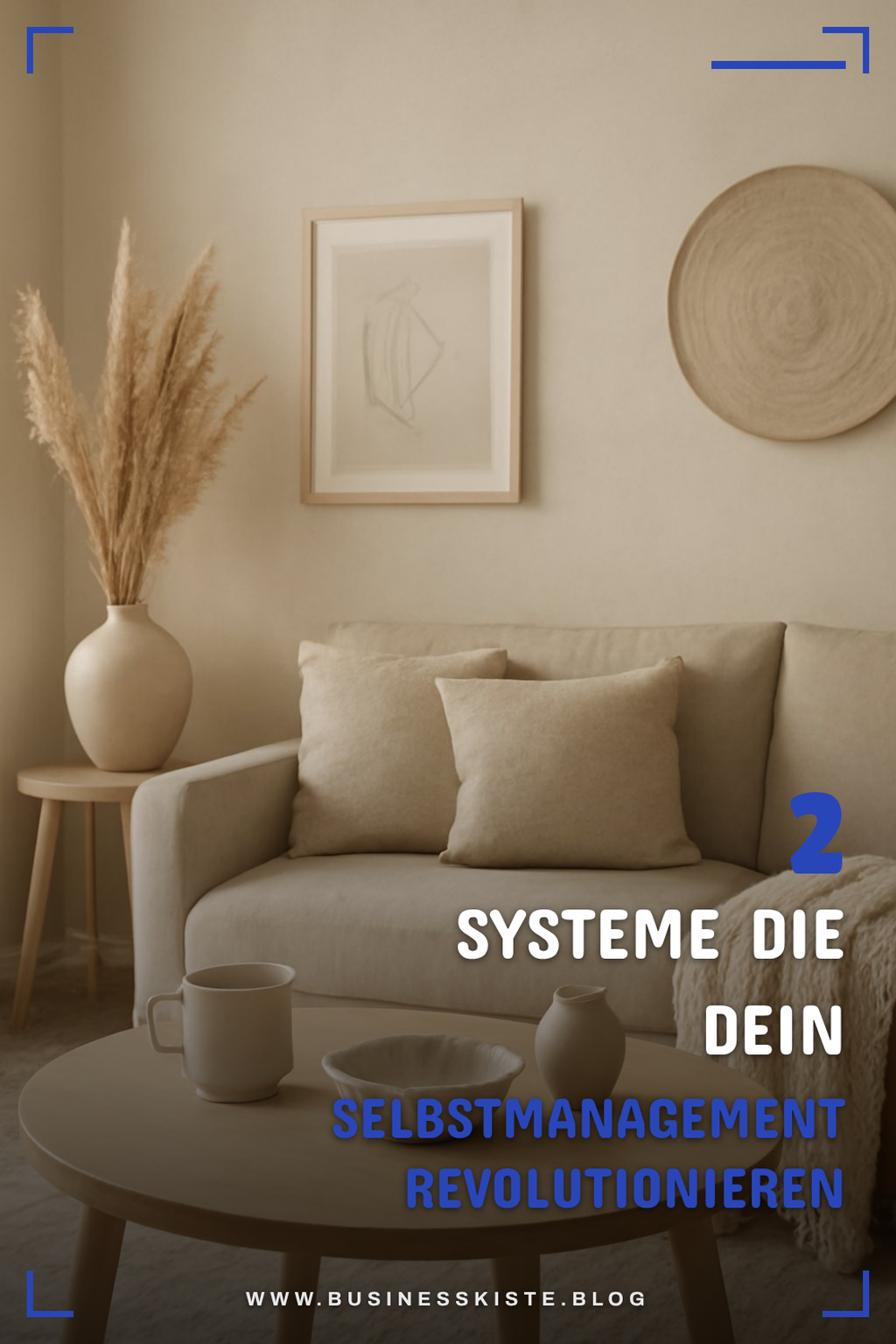 Diese 5 Systeme helfen dir beim Selbstmanagement