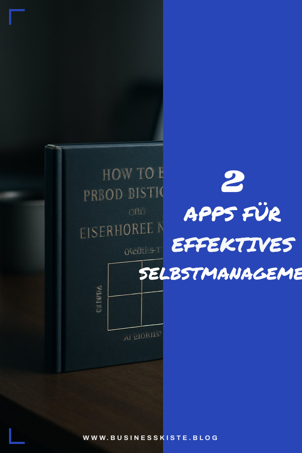 Digitale Tools für besseres Selbstmanagement