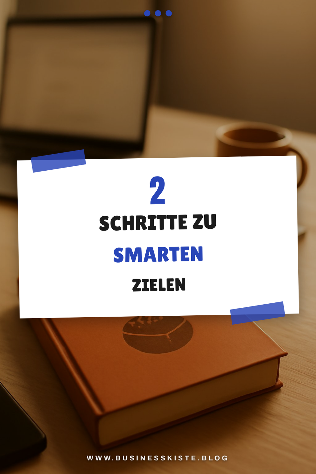 Ziele setzen und erreichen mit SMART