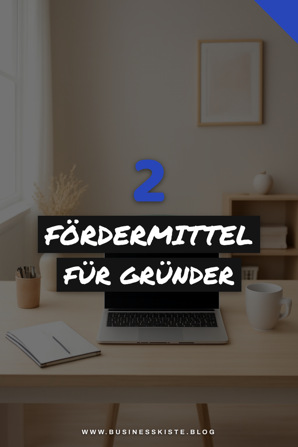 3 Fördermittel und Zuschüsse für Gründer