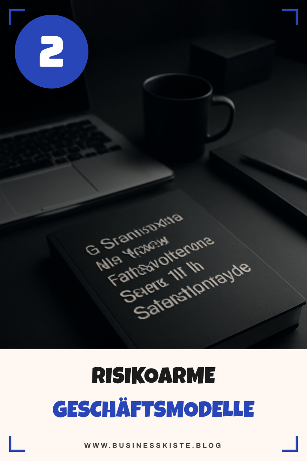 4 Geschäftsmodelle mit geringem Risiko