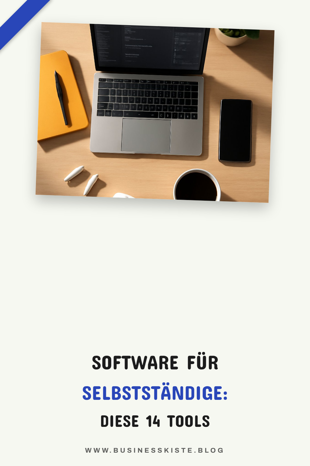 Software für Selbstständige: Diese 14 Tools reichen völlig