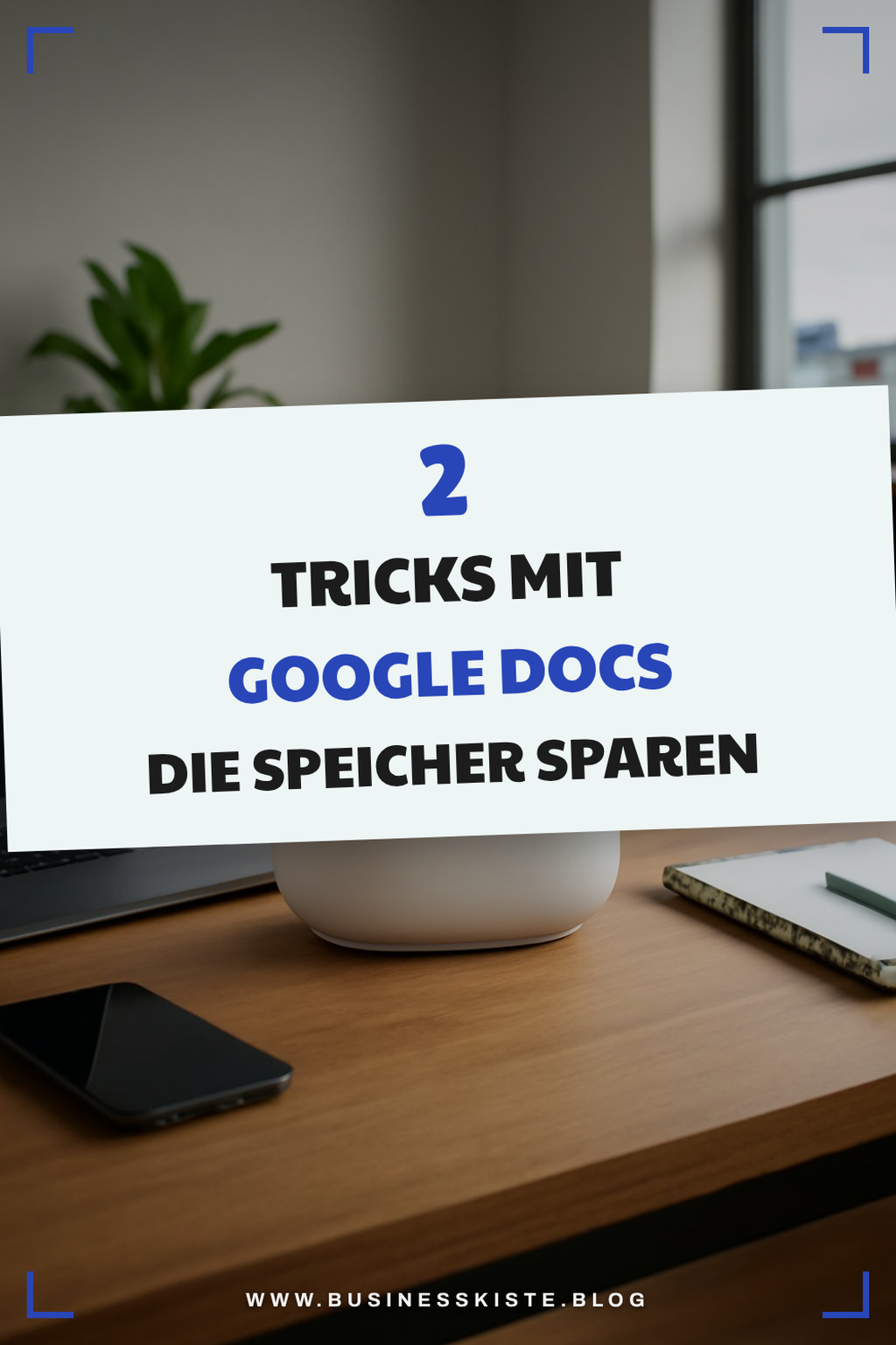 Nutze Google Docs effizient