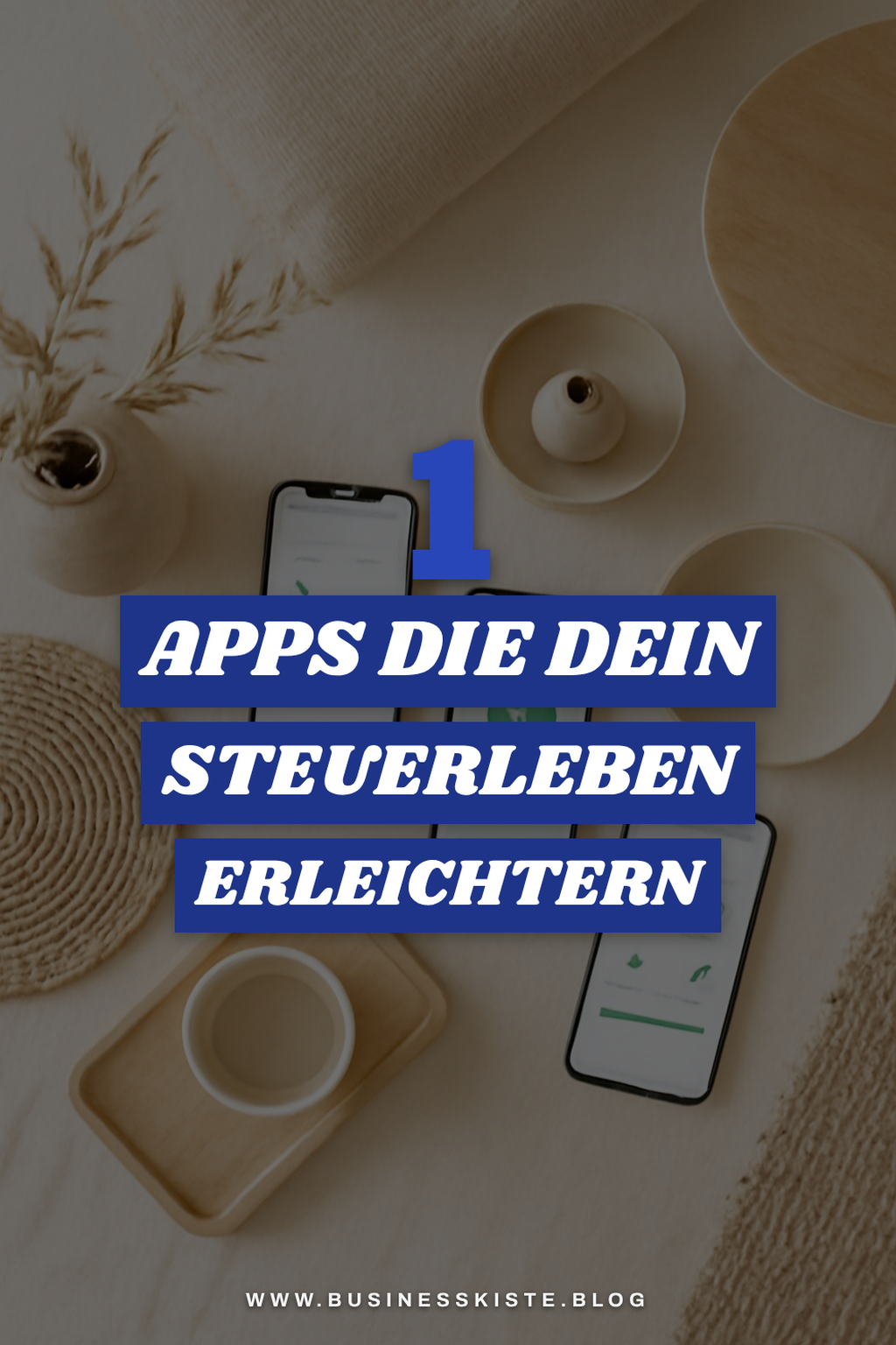 Diese 3 Steuererklärungs-Apps machen deinen Alltag einfacher