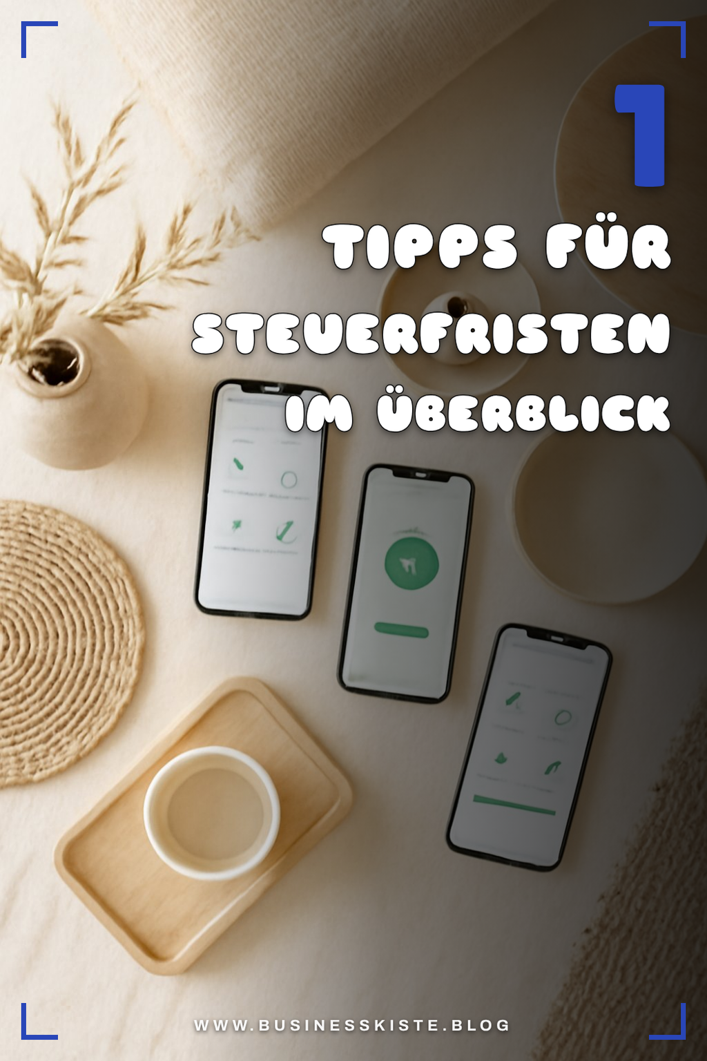 So behältst du den Überblick über deine Steuerfristen