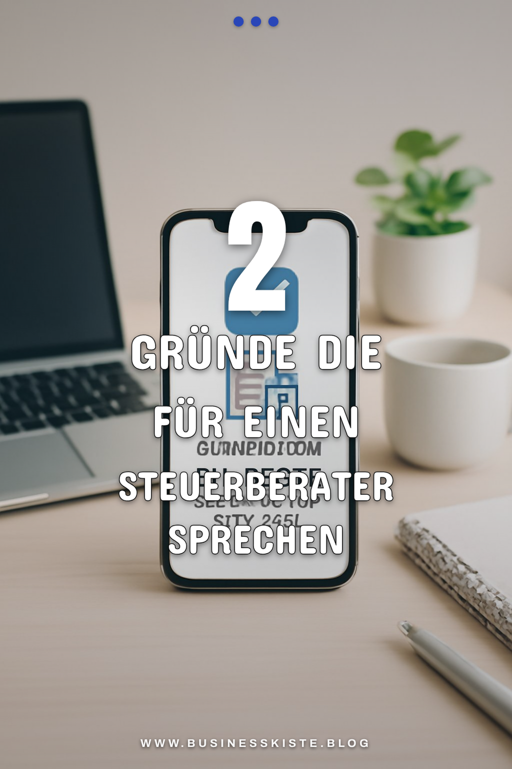 Wann solltest du einen Steuerberater wählen?