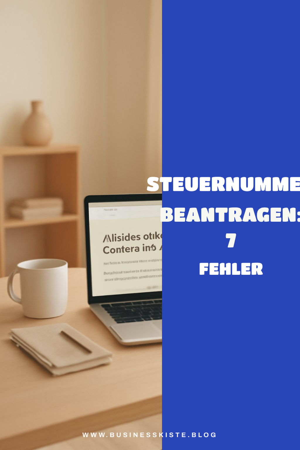 Steuernummer beantragen: 7 Fehler, die den Prozess verzögern — Problem-Szenario