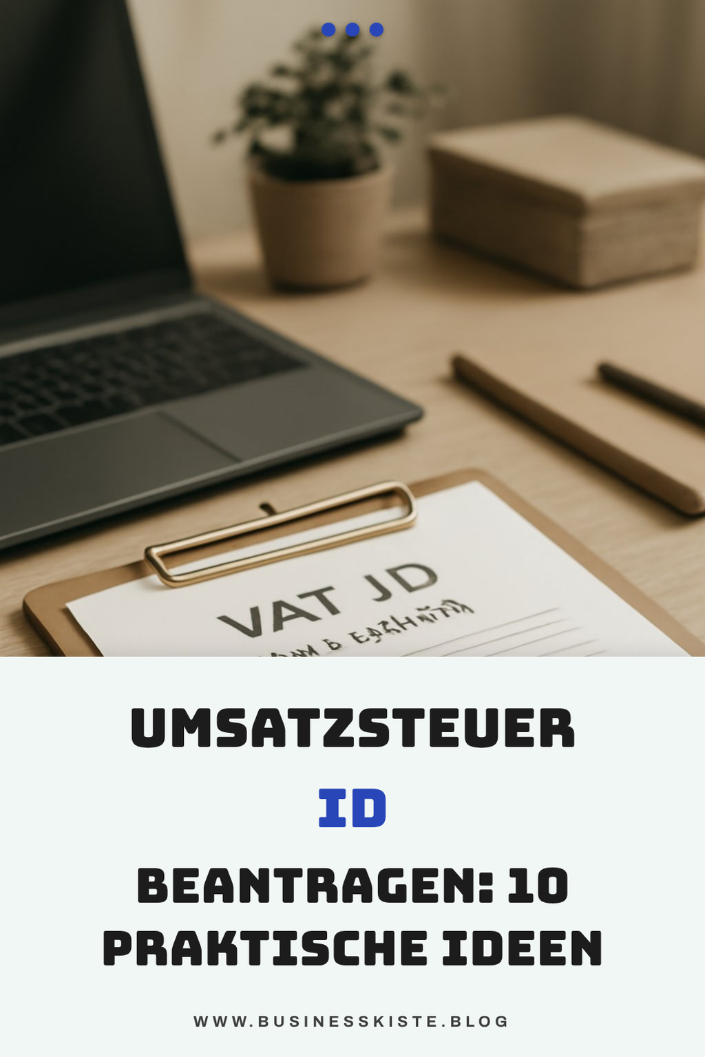 Umsatzsteuer Id Beantragen: 10 praktische Ideen für den Alltag