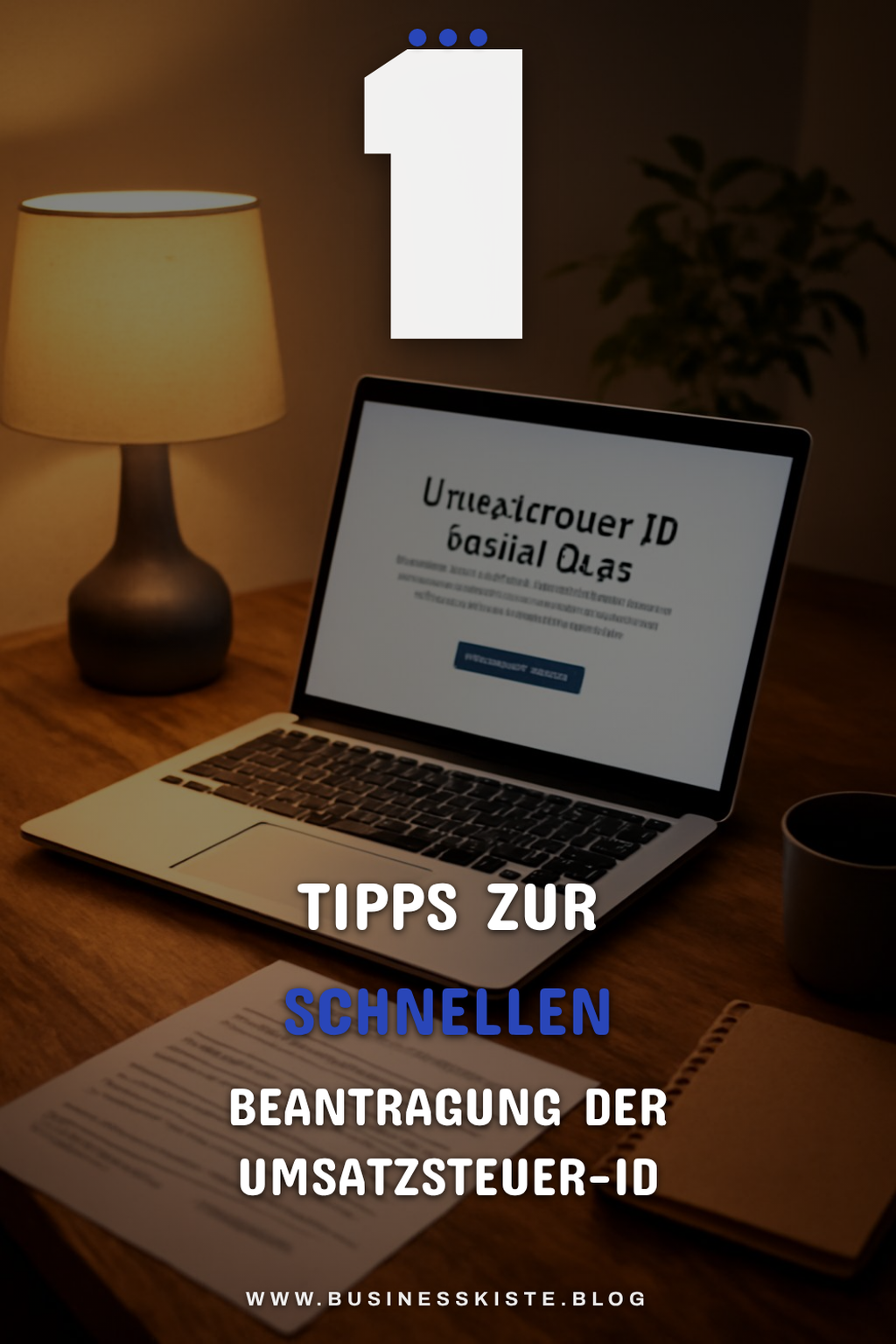 So beantragst du deine Umsatzsteuer-ID einfach und schnell