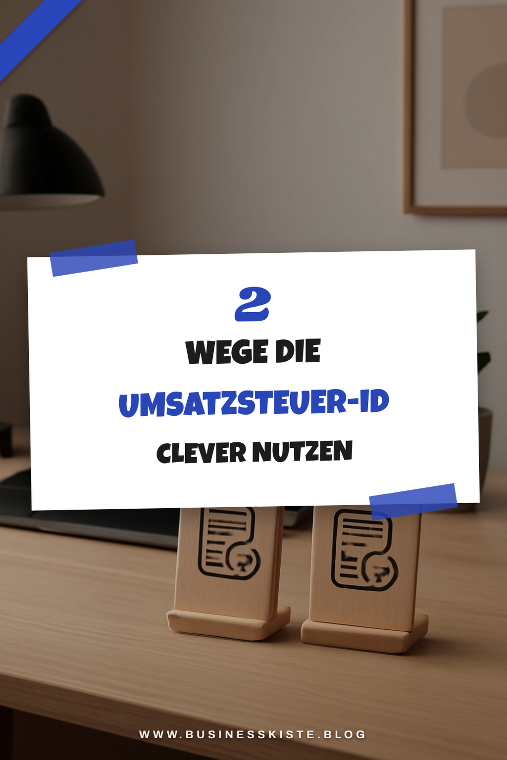 So kannst du deine Umsatzsteuer-ID nutzen