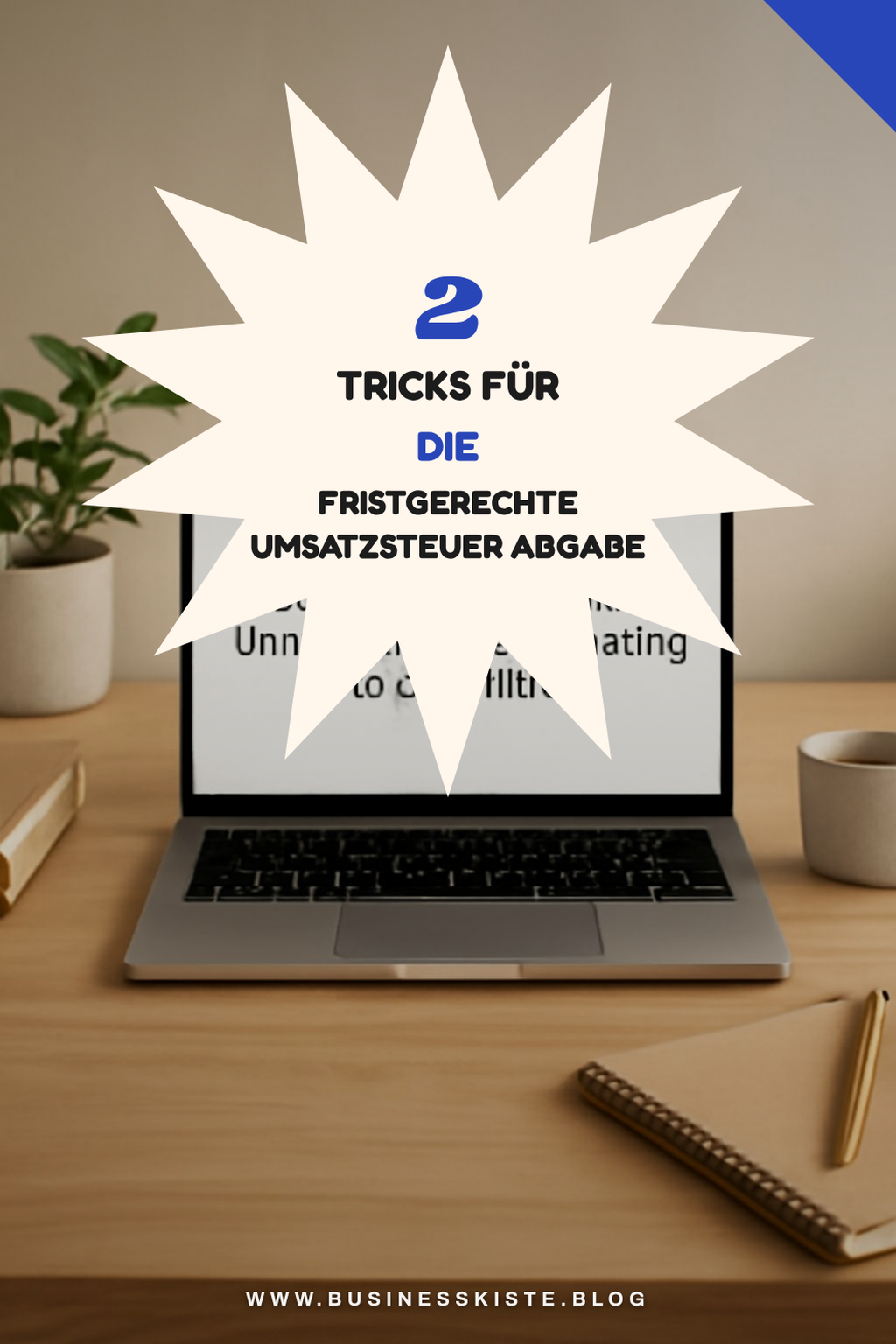 Tipps zur Fristgerechten Abgabe