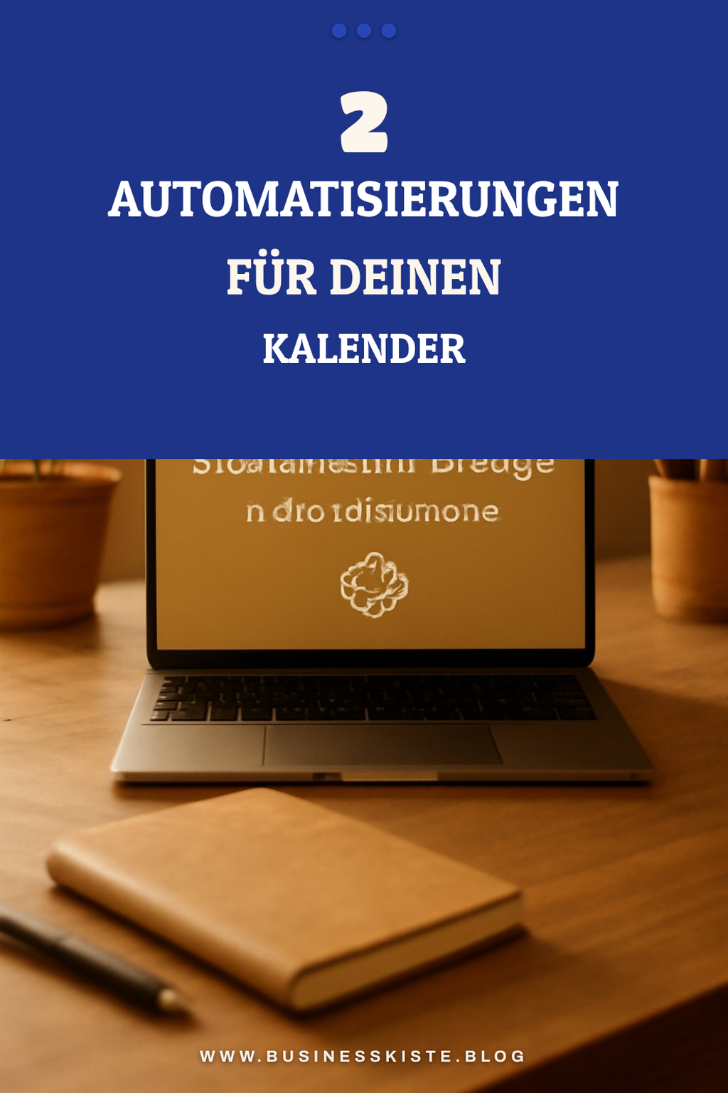 So verwaltest du deinen Kalender effizient