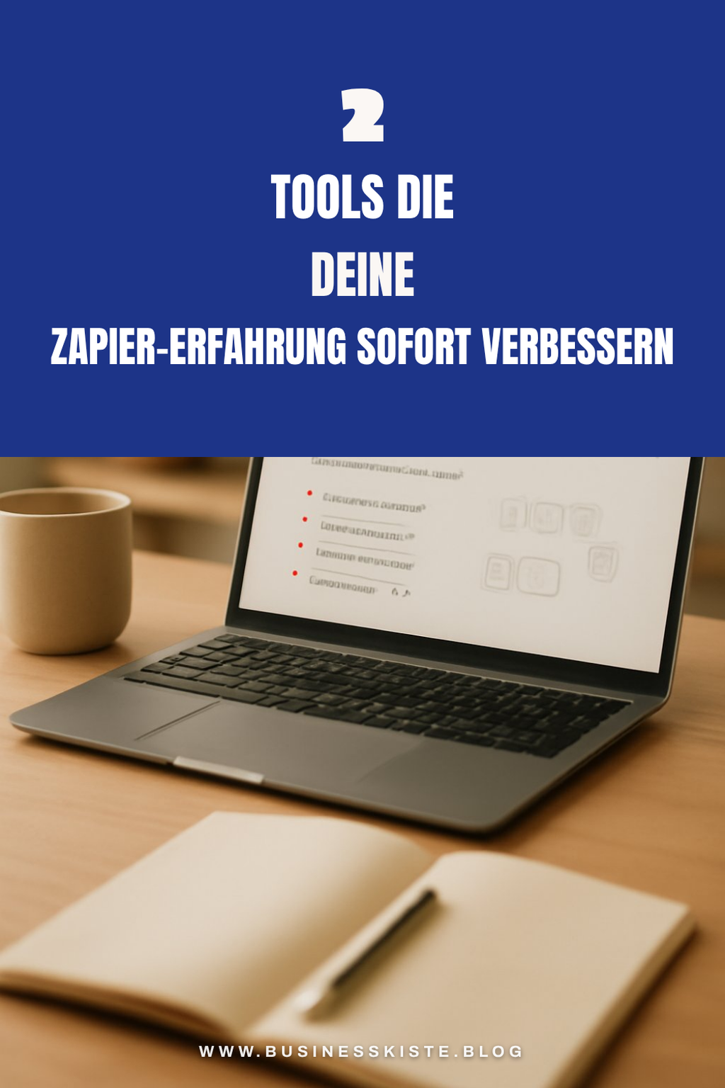 Diese 4 Tools verbessern deine Zapier-Erfahrung