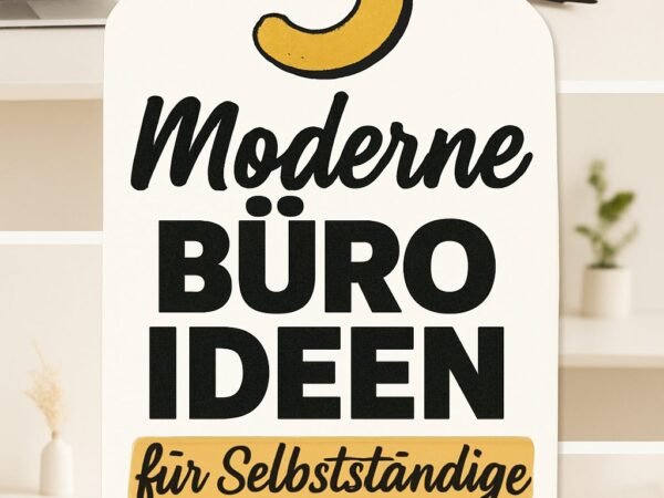 Ideen für dein Büro